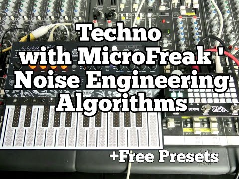 Arturia MicroFreak Noise Engineering Algo Techno Test + Free Patches (Feat Empress Effects Zoia)