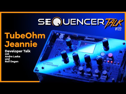 SequencerTalk 122 - TubeOhm Jeannie // wir sprechen mit den Entwicklern