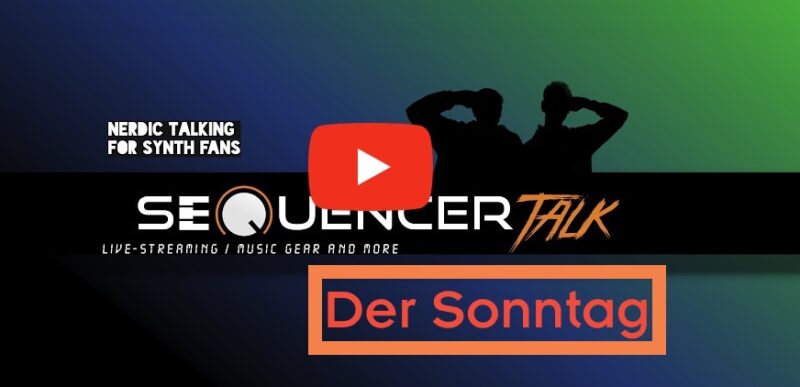 SequencerTalk Sonntag