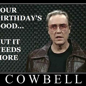 Birthday-more-cowbell.png